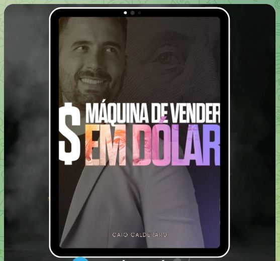 MAQUINA DE VENDER EM DÓLAR - CAIO CALDERARO (edição 2024)
